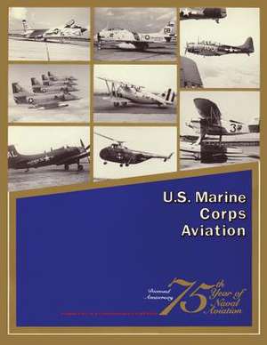 U.S. Marine Corps Aviation de John P. Condon