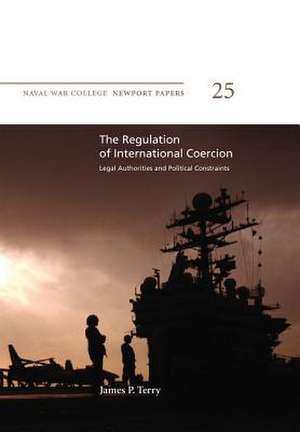 The Regulation of International Coercion de James P. Terry