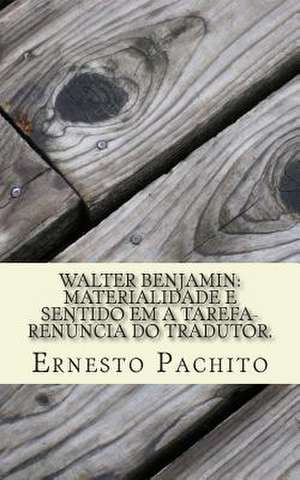 Walter Benjamin de Ernesto De Souza Pachito Msc