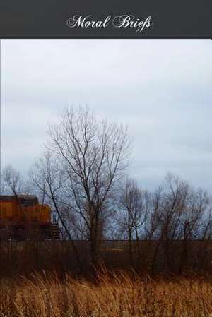 Moral Briefs de Rev John H. Stapleton