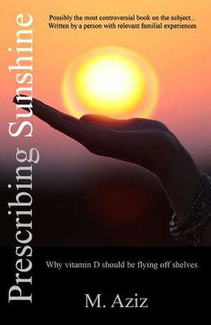 Prescribing Sunshine de M. Aziz