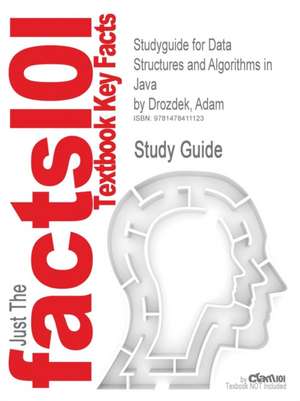 Studyguide for Data Structures and Algorithms in Java by Drozdek, Adam, ISBN 9780534492526 de Cram101 Textbook Reviews