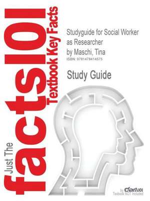 Studyguide for Social Worker as Researcher by Maschi, Tina, ISBN 9780205594948 de Tina Maschi