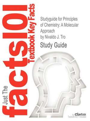 Studyguide for Principles of Chemistry de Nivaldo J. Tro