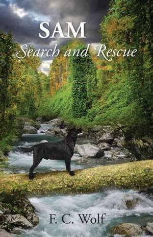 Sam: Search and Rescue de F. C. Wolf