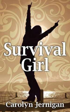 Survival Girl de Carolyn Jernigan