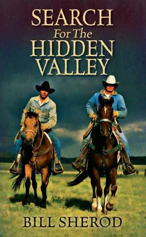 Search for the Hidden Valley de Bill Sherod