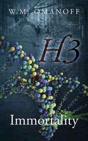 H3: Immortality de W. M. Omanoff