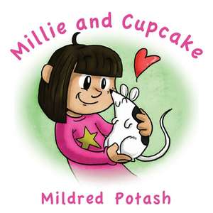 Millie and Cupcake de Mildred Potash