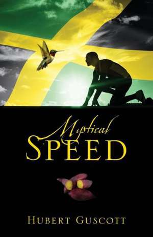 Mystical Speed de Hubert Guscott