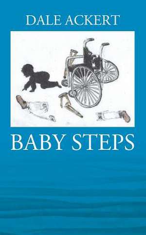 Baby Steps de Ackert, Dale