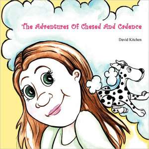 The Adventures of Chesed and Cadence de David Kitchen