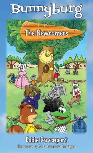 Bunnyburg: The Newcomers de Eddie Davenport