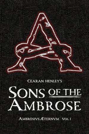 Sons of the Ambrose de Cearan Henley