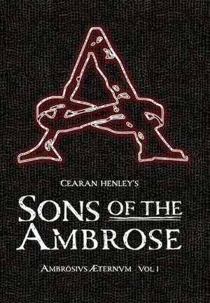 Sons of the Ambrose de Cearan Henley