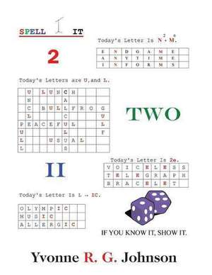 Spell It: Today's Letter Is N+m de Yvonne R. G. Johnson