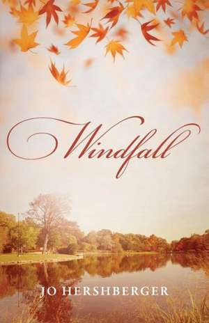 Windfall de Jo Hershberger