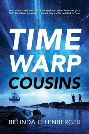 Time Warp Cousins: Two Cousins Sneak Into One of the Brother's Locked Room and Get a Disk. They Don't Know What It Is Until They Are Warp de Belinda Ellenberger