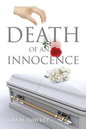 Death of an Innocence de Kim M. Lowrey