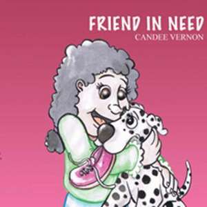 Friend in Need de Candee Vernon