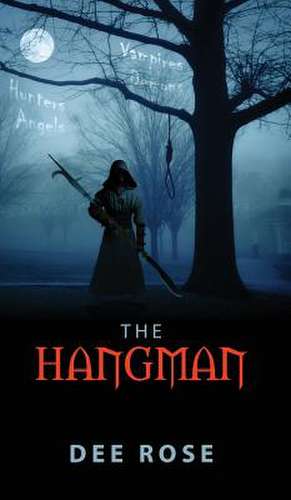 The Hangman de Dee Rose