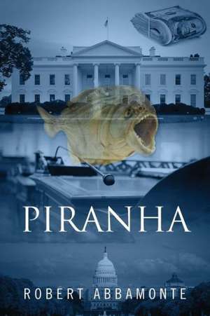 Piranha de Robert Abbamonte