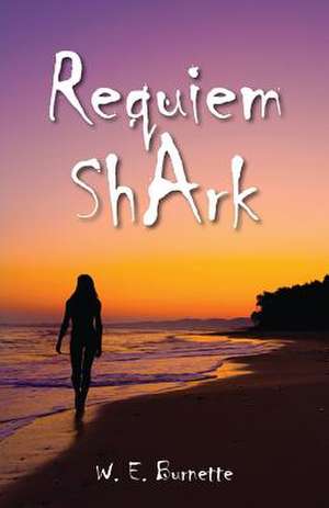 Requiem Shark de W. E. Burnette