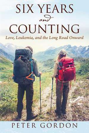 Six Years and Counting de Peter Gordon