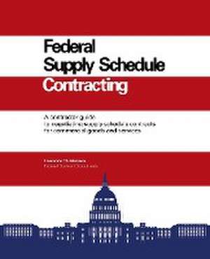 Federal Supply Schedule Contracting de Larry Christensen