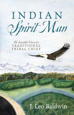 Indian Spirit Man de J. Leo Baldwin