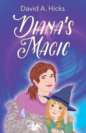 Diana's Magic de David a. Hicks