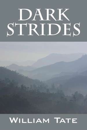 Dark Strides de William Tate