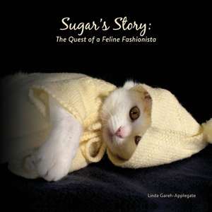 Sugar's Story de Linda Gareh-Applegate