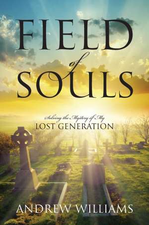 Field of Souls de Andrew Williams