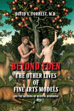 Beyond Eden de David V Forrest MD