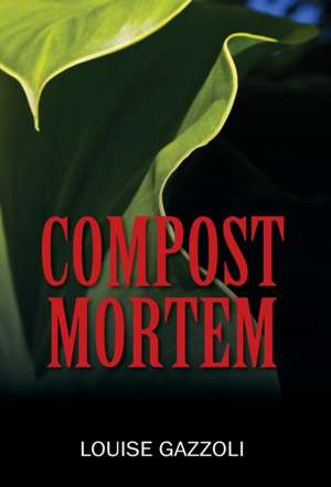 Compost Mortem de Louise Gazzoli
