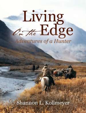 Living on the Edge de Shannon L. Kollmeyer