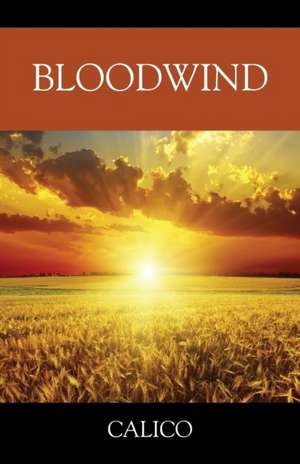 Bloodwind de Calico