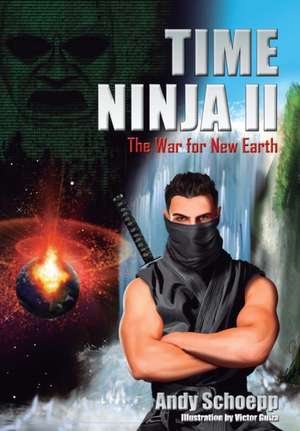Time Ninja II de Andy Schoepp