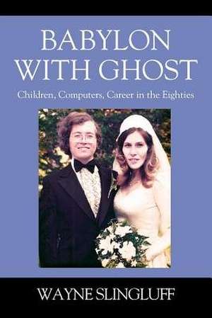 Babylon With Ghost de Wayne Slingluff