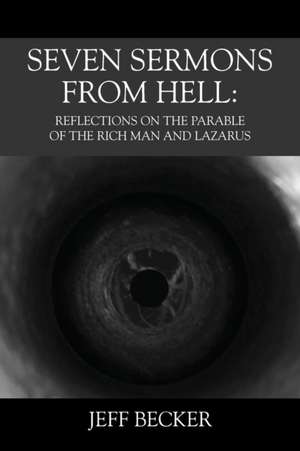 Seven Sermons from Hell de Jeff Becker