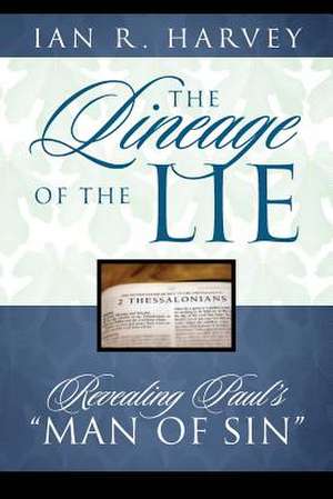 The Lineage of the Lie de Ian R. Harvey