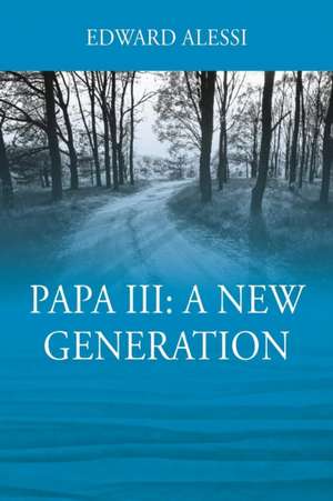 PAPA lll de Edward Alessi