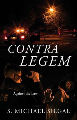Contra Legem de S Michael Siegal