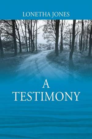 A Testimony de Lonetha Jones