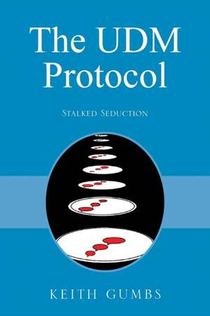 The UDM Protocol de Keith Gumbs