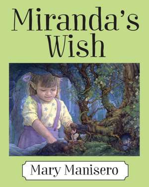 Miranda's Wish de Mary Manisero