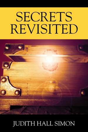 Secrets Revisited de Judith Hall Simon