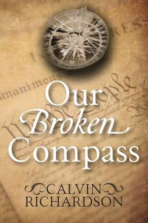 Our Broken Compass de Calvin Richardson