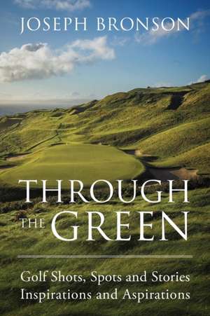 Through the Green de Joseph Bronson